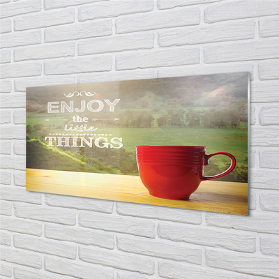 Szklany Panel Napis na Kubku w Naturze