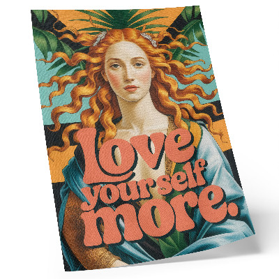 Plakat na płótnie Love yourself more