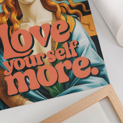 Plakat na płótnie Love yourself more