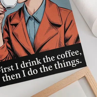 Plakat ścienny kobieta w stylu retro z kawą i motywującym napisem